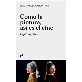 Como La Pintura, Así Es El Cine