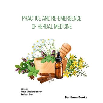 Practice and Re-emergence of Herbal Medicine - 1