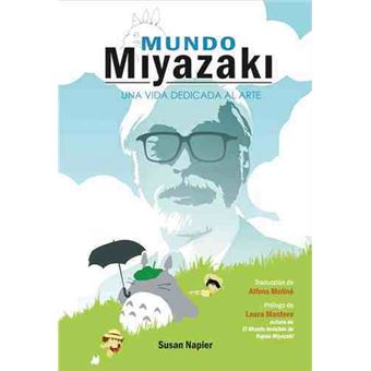 Mundo Miyazaki. Una vida dedicada al arte