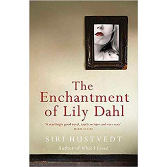 The Enchantment Of Lily Dahl