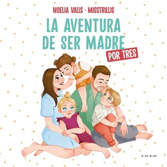 La aventura de ser madre (por tres) - 1