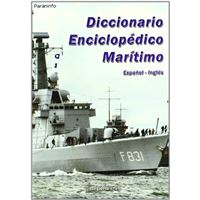 Diccionario enciclopédico marítimo  Español-Inglés
