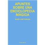 Apuntes Sobre Una Enciclopedia Magica