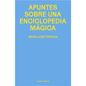 Apuntes Sobre Una Enciclopedia Magica