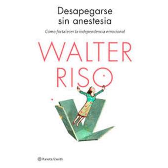 Desapegarse sin anestesia