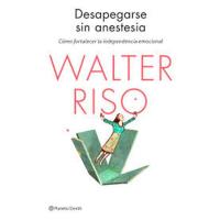 Desapegarse sin anestesia