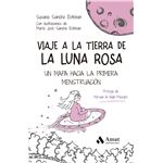 Viaje A La Tierra De La Luna Rosa