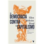 La Democracia Contra El Capitalismo