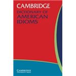 Cambridge dic of american idioms