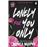 Lonely For You Only