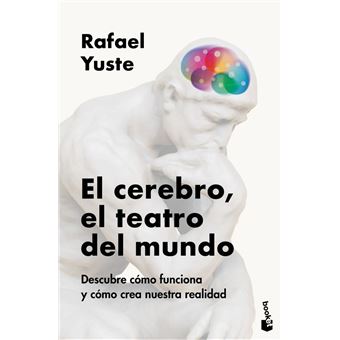 El cerebro, el teatro del mundo