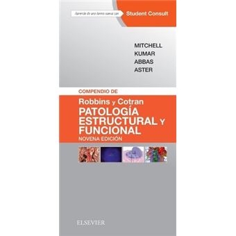 Compendio de Robbins y Cotran. Patología estructural y funcional + StudentConsult - 9ª ed.