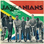 We Have Waited Too Long - Vinilo