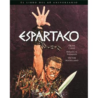 Espartaco. El libro del 60 aniversario