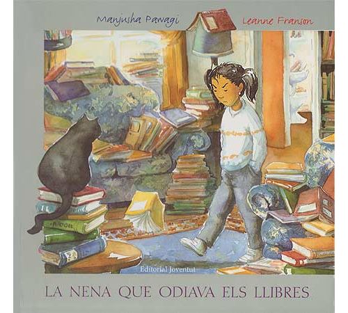 Editorial Juventud, S.a. La Nena Que Odiava Els Llibres