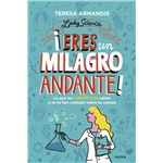 ¡eres un milagro andante!