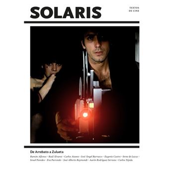 Solaris 1: De Arrebato a Zulueta