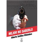 Mejor no saberlo