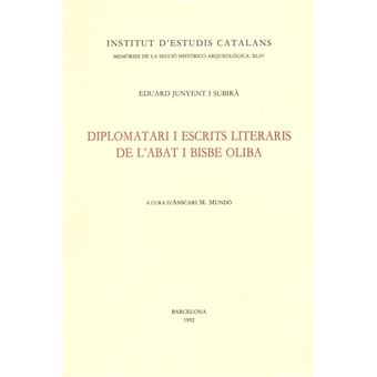 Diplomatari i escrits literaris de l´´abat i bisbe Oliba - 1