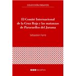 El Comité Internacional de la Cruz Roja y las matanzas de Pa