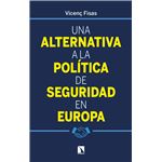 Una Alternativa A La Politica De Seguridad En Europa