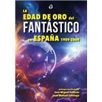 La Edad de Oro del Fantástico en España 1989-2009