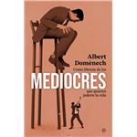 Como Librarte De Los Mediocres Que Quieren Joderte La Vida