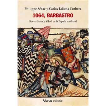 1064, barbastro - Guerra Santa y Yihad en la España medieval - 1