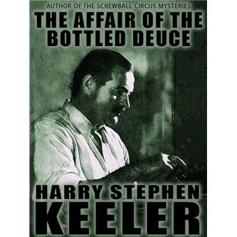 The Affair of the Bottled Deuce - 1