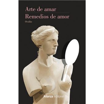 Arte de amar. Remedios de amor