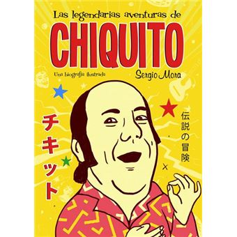 Las legendarias aventuras de Chiquito