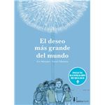 El deseo más grande del mundo (Ed. especial 10 años)