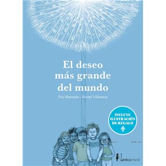 El deseo más grande del mundo (Ed. especial 10 años)