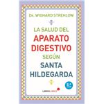 La Salud Del Aparato Digestivo Según Santa Hildegarda