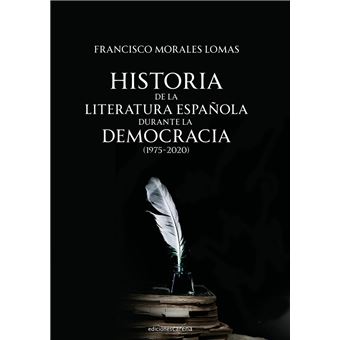 Historia de la literatura española durante la democracia (1975-2020) - 1