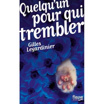 Quelqu'un pour qui trembler