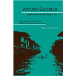 Arturo Escobar-Transitar Entre Mundos Desde El Sur