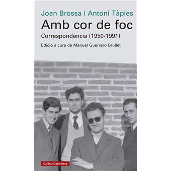 Amb cor de foc. Correspondència (1950-1991)