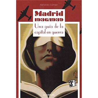 Madrid 1936 1939 una guia de la cap