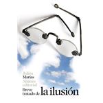 Breve tratado de la ilusion