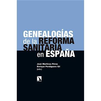 Genealogías de la reforma sanitaria en España
