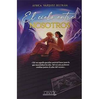 El Cielo Entre Nosotros