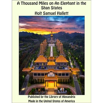 A Thousand Miles on An Elephant in the Shan States - 1