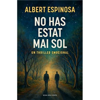 No has estat mai sol