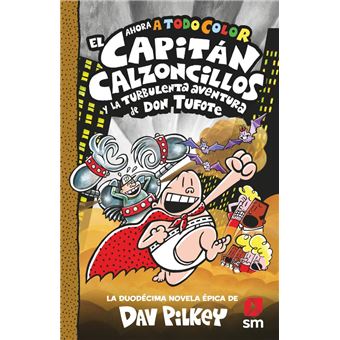 El Capitán Calzoncillos y la turbulenta aventura de don Tufo