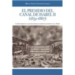 El presidio del Canal de Isabel II (1851-1867)