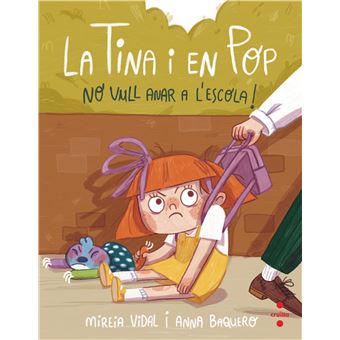 No Vull Anar A L'escola -La Tina I