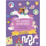 100 Juegos Divertidos- Princesas Y Unicornios
