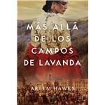 Más allá de los campos de lavanda