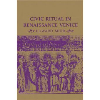 Civic Ritual in Renaissance Venice - 1